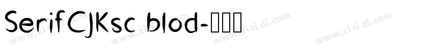 SerifCJKsc blod字体转换